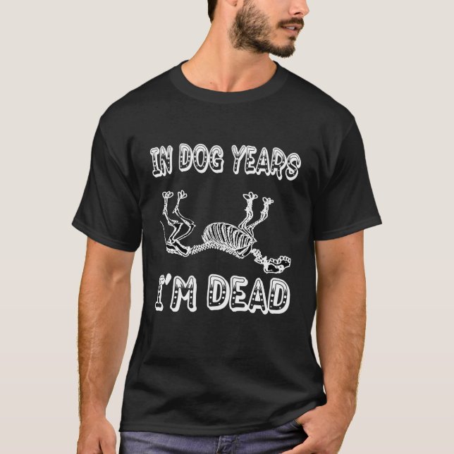 Camiseta Em anos do cão eu estou inoperante (Frente)