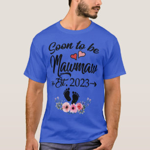 Camiseta Em Breve Ser Mawmaw Est 2023 Novo Mawmaw Para Mães