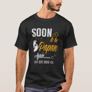 Camiseta Em Breve Ser Papaw De Novo No Novo papai De 2023