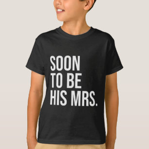 Camiseta Em Breve Ser Sua Sra. Futura Mulher Noiva 1