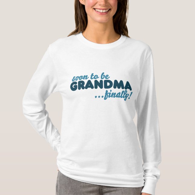 Camiseta Em breve será vovó finalmente (Frente)