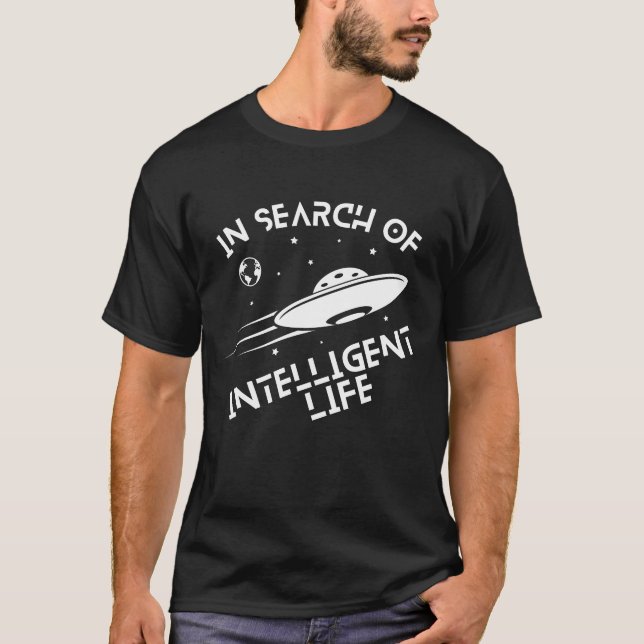 Camiseta Em busca de OVNIs de vida inteligente espaço no Al (Frente)