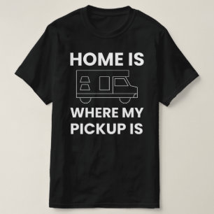 Camiseta Em casa é onde a minha picup, é o acampador de cam