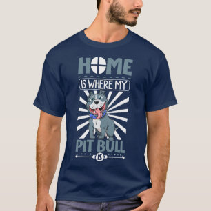 Camiseta Em casa é onde o meu Touro de Pit está