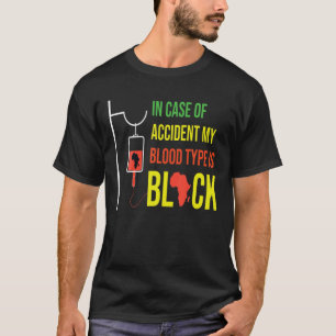 Camiseta Em Caso De Acidente, Meu Tipo De Sangue É Preto, 
