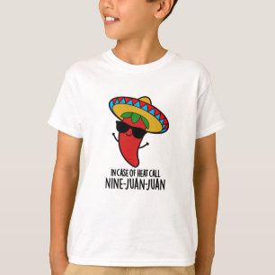Camiseta Em Caso De Chamada De Calor Nine Juan Funny Pun
