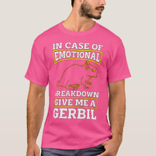 Camiseta Em Caso De Desagregação Emocional, Dê-Me Anim Rode
