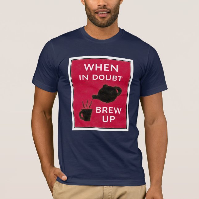 Camiseta Em caso de dúvida fermentação do ~ acima (Frente)