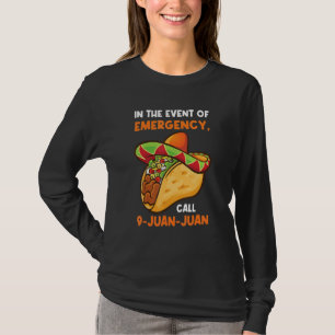 Camiseta em caso de emergência, chame os tacos de juan-juan