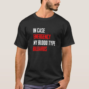 Camiseta Em Caso De Emergência, Piscina De Bilhar Do Tipo S