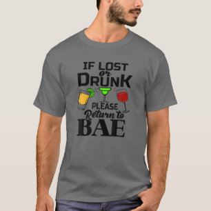 Camiseta Em Caso De Perda Ou Bebado, Volte Para Bae Bachelo