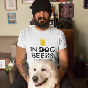 Camiseta Em cervejas do cão, eu tive somente um