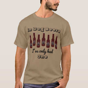 Camiseta Em cervejas do cão Ive teve somente um beber