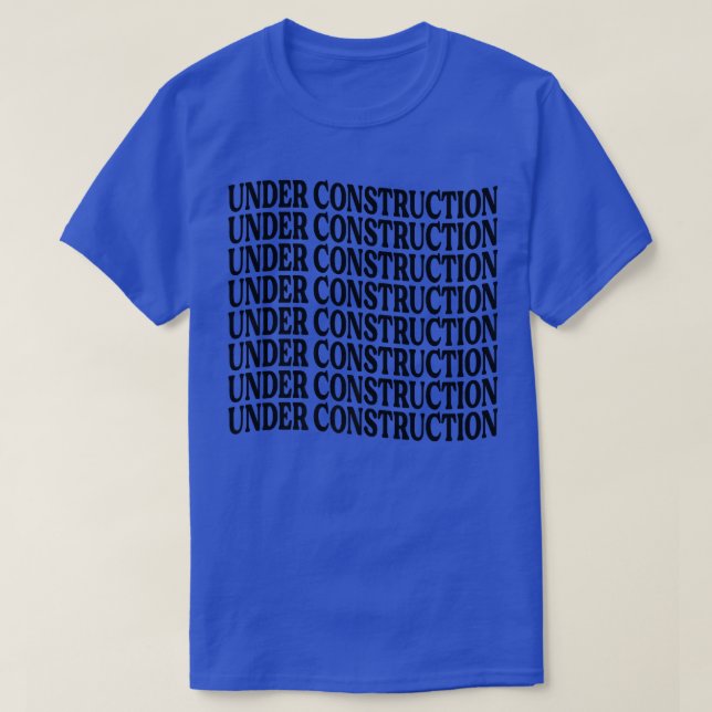 Camiseta Em Construção - Motivação Engraçada - Workout Jo (Frente do Design)
