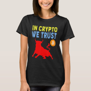 Camiseta Em Crypto Nós Confiamos Negociação e Ativo de Mine