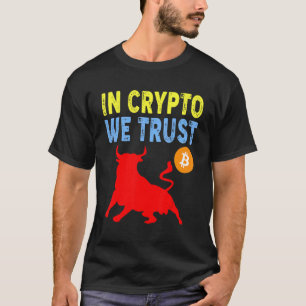 Camiseta Em Crypto Nós Confiamos Negociação e Ativo de Mine