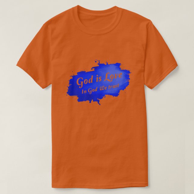 Camiseta Em Deus Confiamos, Deus É O Prêmio Do Amor. (Frente do Design)