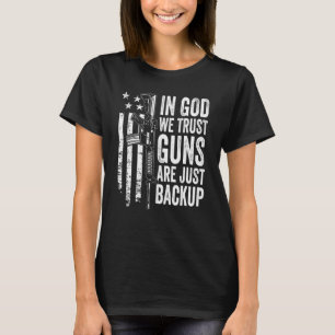 Camiseta Em Deus, Confiamos Em Armas Que Apenas Apoiam A Ar