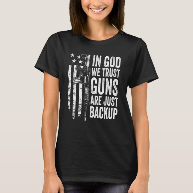 Camiseta Em Deus, Confiamos Em Armas Que Apenas Apoiam A Ar (Frente)
