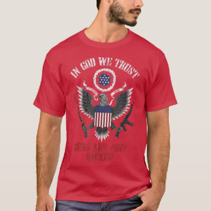 Camiseta Em Deus, Confiamos Que Armas São Apenas Backup-142