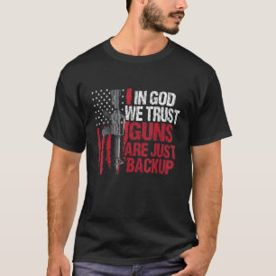 Camiseta Em Deus, Confiamos Que Armas São Apenas Um Patriot