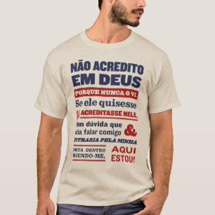 CAMISETA EM DEUS DE NÃO ACREDITO