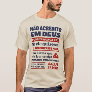 CAMISETA EM DEUS DE NÃO ACREDITO