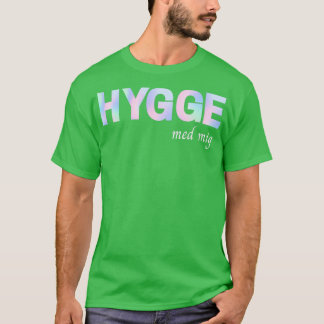 Camiseta Em dinamarquês P dansk Hygge med mig