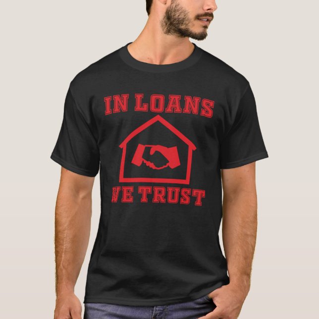 Camiseta Em Empréstimos Nós Confiamos Ótimo Oficial de Empr (Frente)