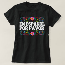 Camiseta Em Espanhol Por Favor, Presente Para Professor De