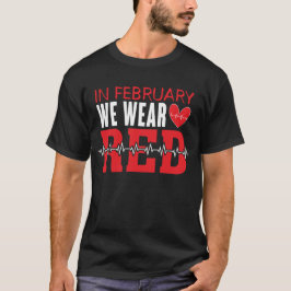 Camiseta Em Fevereiro Usamos Vermelho, Conscientização sobr