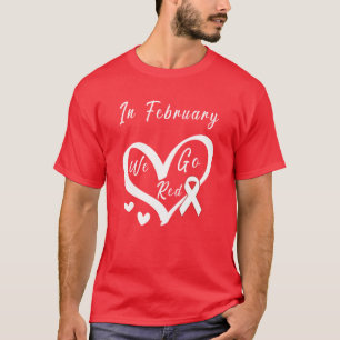 Camiseta Em fevereiro, vamos à consciência da doença cardía
