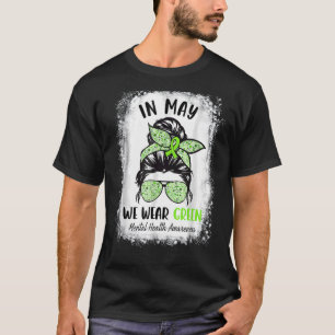 Camiseta Em maio de Visto, o Green Messaging Bun Mental Hea