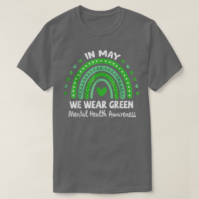 Camiseta Em Maio Usamos Verde Arco-íris Conscientização sob (Frente do Design)