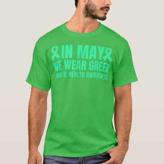 Camiseta Em maio, Vestimos a Consciência Mental Verde