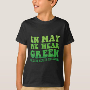 Camiseta Em maio, Vestimos Mês de Consciência Mental Verde