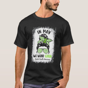 Camiseta Em maio, Vestimos o Green Messy Bun Mental Health 