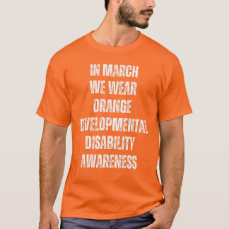 Camiseta Em março Vestimos Laranja - Deficiência no Desenvo