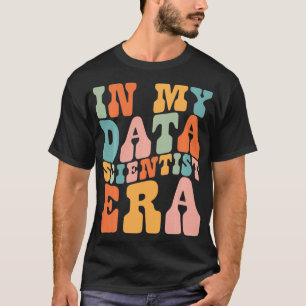 Camiseta Em Meu Relatório de Dados da Era Cientista de Dado