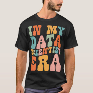 Camiseta Em Meu Relatório de Dados da Era Cientista de Dado