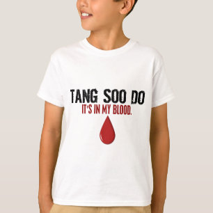 Camiseta Em meu sangue TANG SOO FAÇA