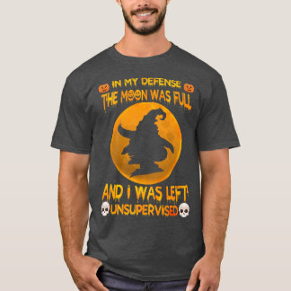 Camiseta Em Minha Defesa A Lua Era Cheio E Eu Ficava Uns