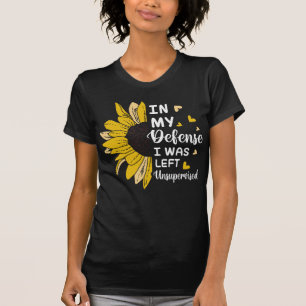 Camiseta Em Minha Defesa Eu Fiquei Engraçado Sem Supervisão