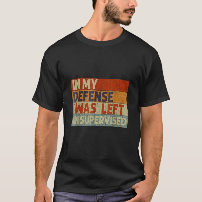 Camiseta Em Minha Defesa Eu Fiquei Sem Supervisão 13 (Frente)