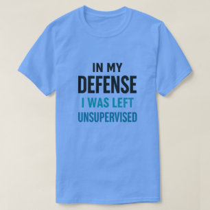 Camiseta em Minha Defesa Eu Fui Deixado Sem Supervisão Dive