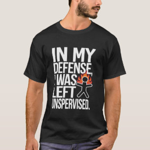 Camiseta EM MINHA DEFESA, EU FUI DEIXADO SEM SUPERVISÃO. En