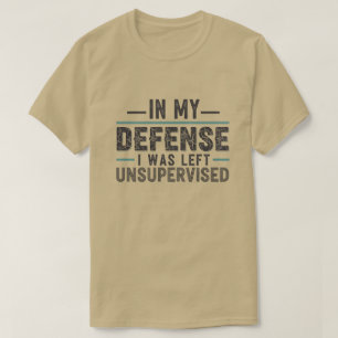 Camiseta em Minha Defesa Eu Fui Deixado Sem Supervisão Engr