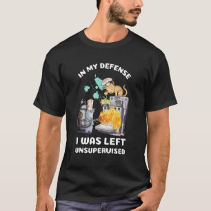 Camiseta Em Minha Defesa Eu Fui Deixado Sem Supervisão Gat