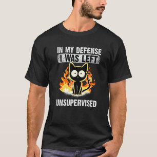 Camiseta Em minha defesa eu fui deixado sem supervisão Gato