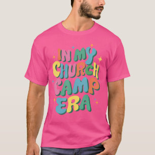 Camiseta Em Minha Igreja, Era Camp Engraçado Acampamento de